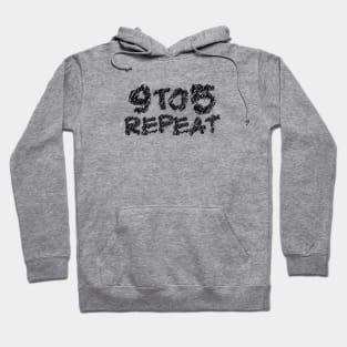 9 to 5 repeat scribble art typography Hoodie